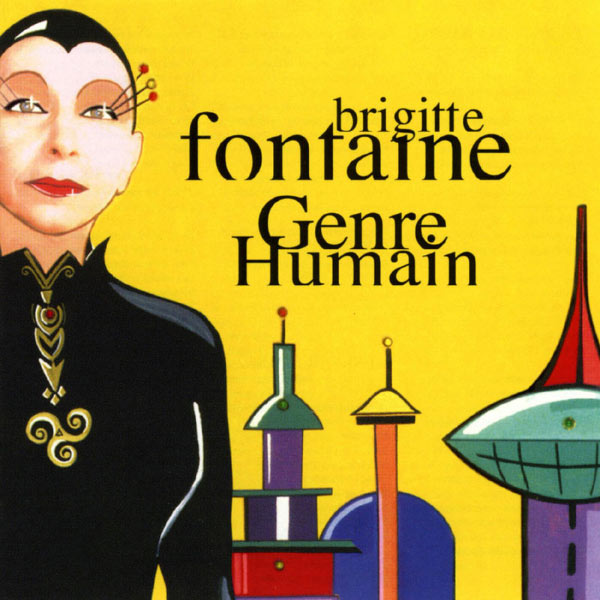 Brigitte Fontaine - Genre Humain Brigitte Fontaine - Genre Humain