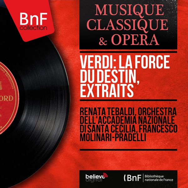 Renata Tebaldi|Verdi: La force du destin, extraits (Mono Version)