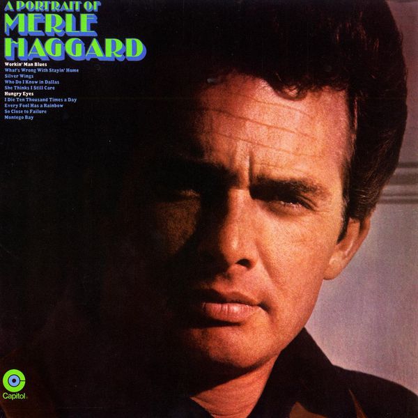 Merle Haggard - A Portrait Of Merle Haggard - A Portrait Of