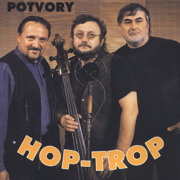 Hop Trop - Potvory Hop Trop - Potvory