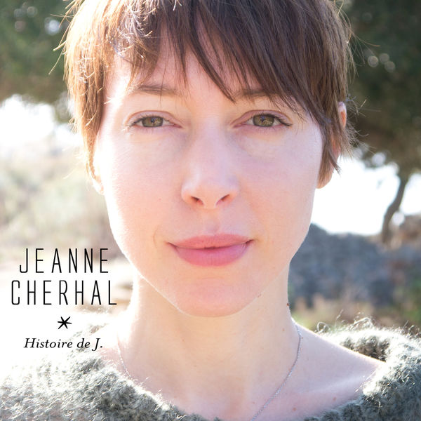 Jeanne Cherhal|Histoire de J.