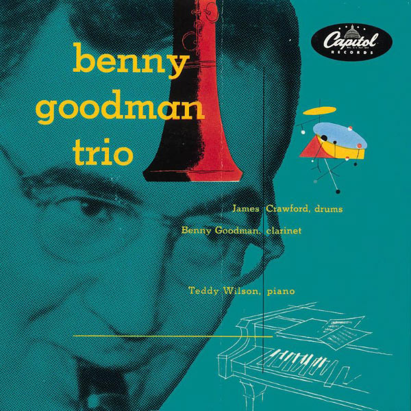 Benny Goodman - The Complete Capitol Trios Benny Goodman - The Complete Capitol Trios