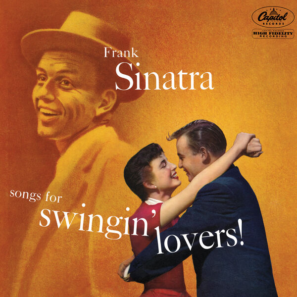 Frank Sinatra|Songs For Swingin' Lovers ! (Remastered)