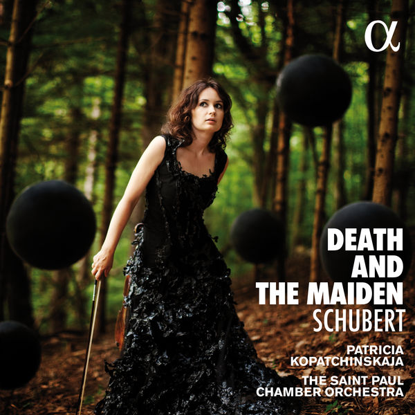 Patricia Kopatchinskaja - Schubert: Death and the Maiden Patricia Kopatchinskaja - Schubert: Death and the Maiden