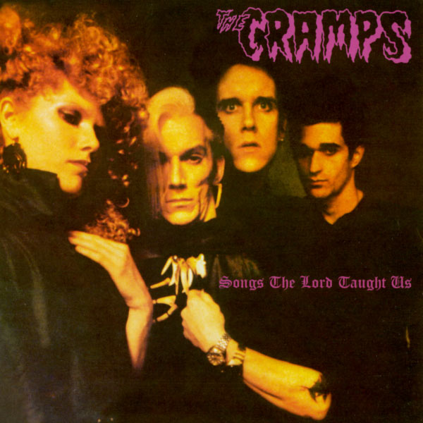 Songs The Lord Taught Us, The Cramps - Qobuz