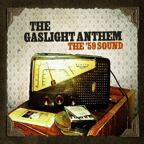 gaslight anthem lyrics 59 sound