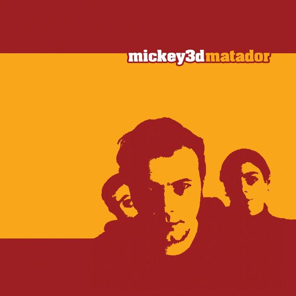 Mickey 3d - Matador Mickey 3d - Matador