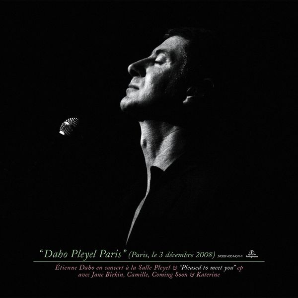 Etienne Daho - Daho Pleyel Paris Etienne Daho - Daho Pleyel Paris