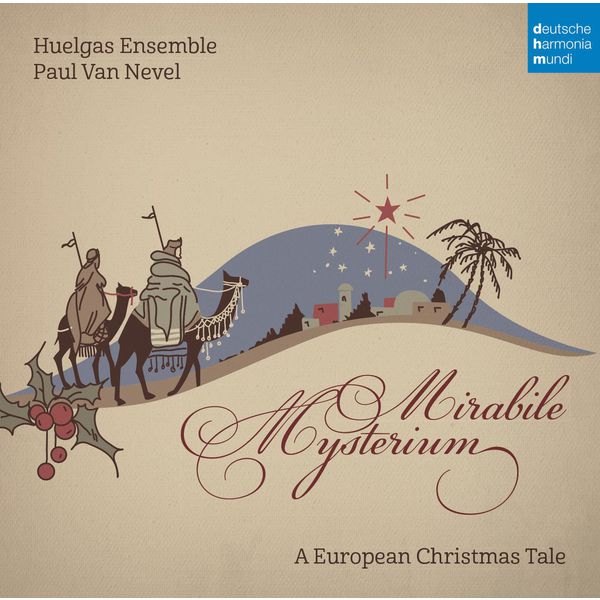 Huelgas Ensemble - Mirabile Mysterium - A European Christmas Tale Huelgas Ensemble - Mirabile Mysterium - A European Christmas Tale