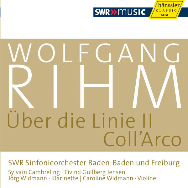 Jörg Widmann|Wolfgang Rihm : Über die Linie II - Coll'Arco (Rihm Edition, Vol. 6) Jörg Widmann|Wolfgang Rihm : Über die Linie II - Coll'Arco (Rihm Edition, Vol. 6)