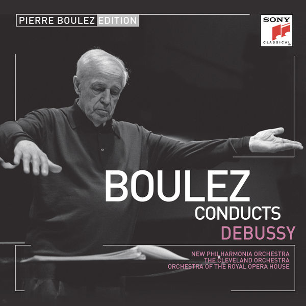 Pierre Boulez|Pierre Boulez Edition: Debussy