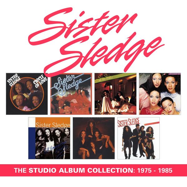 Sister Sledge - The Studio Album Collection: 1975 - 1985 Sister Sledge - The Studio Album Collection: 1975 - 1985
