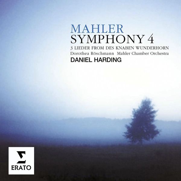 Daniel Harding|Mahler: Symphony No. 4 & Lieder from "Des Knaben Wunderhorn"