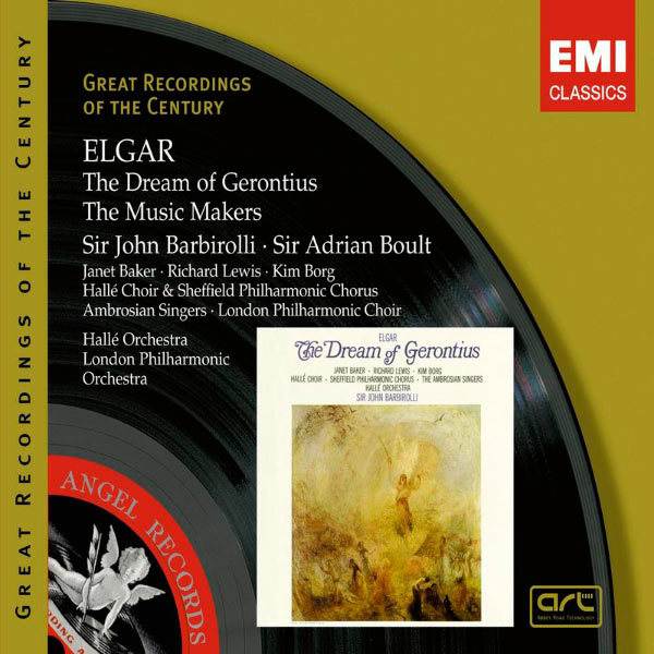 Sir John Barbirolli/Sir Adrian Boult - The Dream of Gerontius op.38 - The Music Makers op.69 Sir John Barbirolli/Sir Adrian Boult - The Dream of Gerontius op.38 - The Music Makers op.69