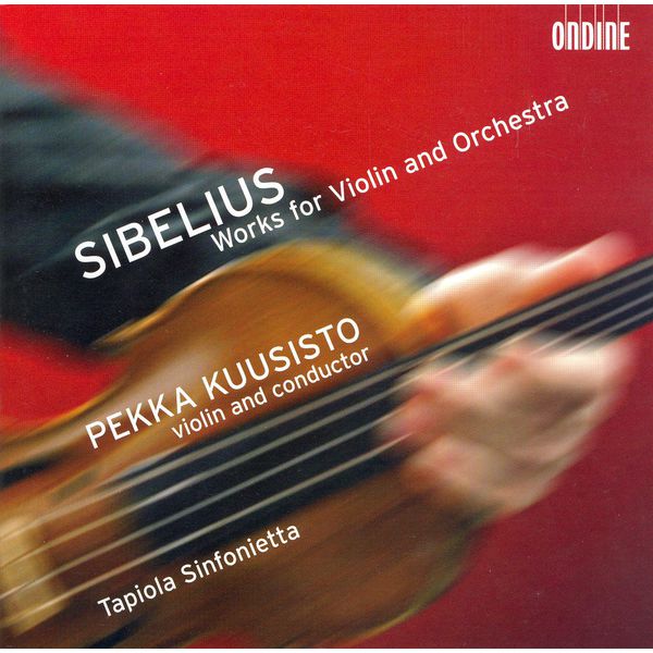 Pekka Kuusisto - SIBELIUS, J.: Humoresques / 2 Serenades / Suite for Violin and String Orchestra / Swanwhite (Kuusisto) Pekka Kuusisto - SIBELIUS, J.: Humoresques / 2 Serenades / Suite for Violin and String Orchestra / Swanwhite (Kuusisto)