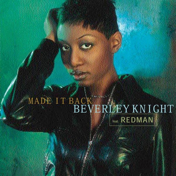 Beverley Knight|Made It Back