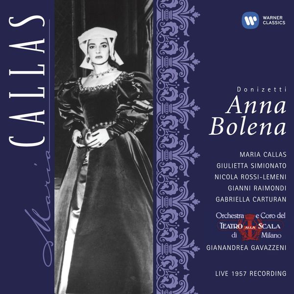 Gianandrea Gavazzeni - Donizetti: Anna Bolena Gianandrea Gavazzeni - Donizetti: Anna Bolena