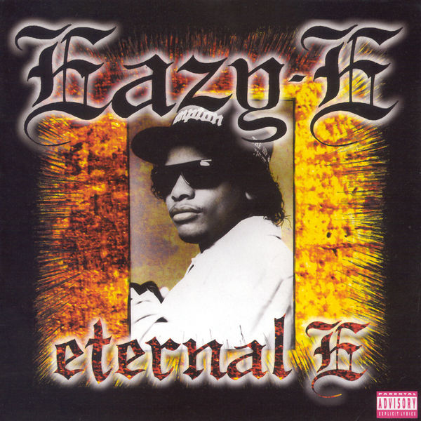 Eazy-E|Eternal E