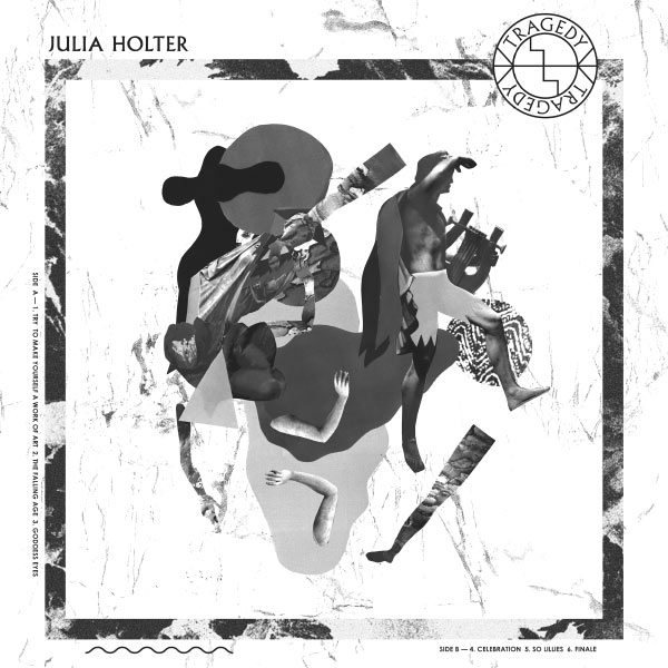 Julia Holter|Tragedy (Julia Holter) Julia Holter|Tragedy (Julia Holter)