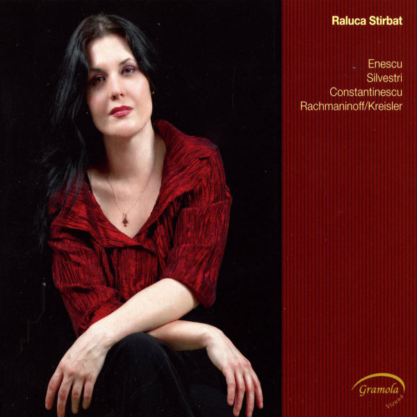 Raluca Stirbat|Raluca Stirbat plays Enescu, Silvestri, Constantinescu, Rachmaninoff/Kreisler