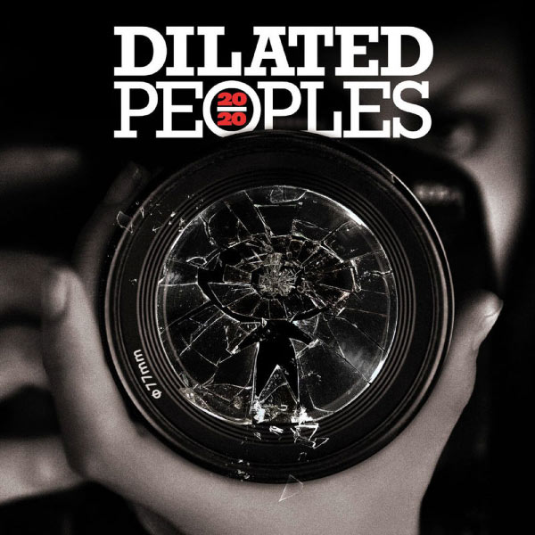 Dilated Peoples – 20/20 20/20, Dilated Peoples - Qobuz