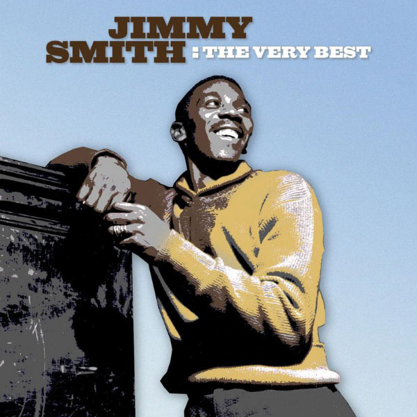 Jimmy Smith|The Very Best (Remastered) Jimmy Smith|The Very Best (Remastered)