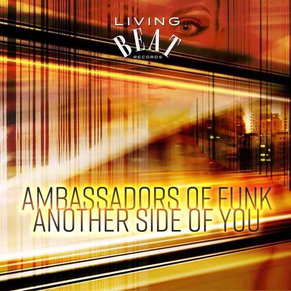 Ambassadors Of Funk - Another Side of You Ambassadors Of Funk - Another Side of You