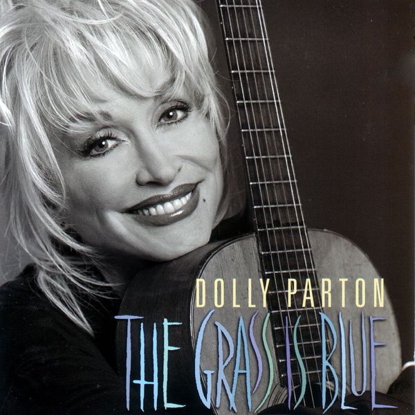 Dolly Parton|The Grass Is Blue