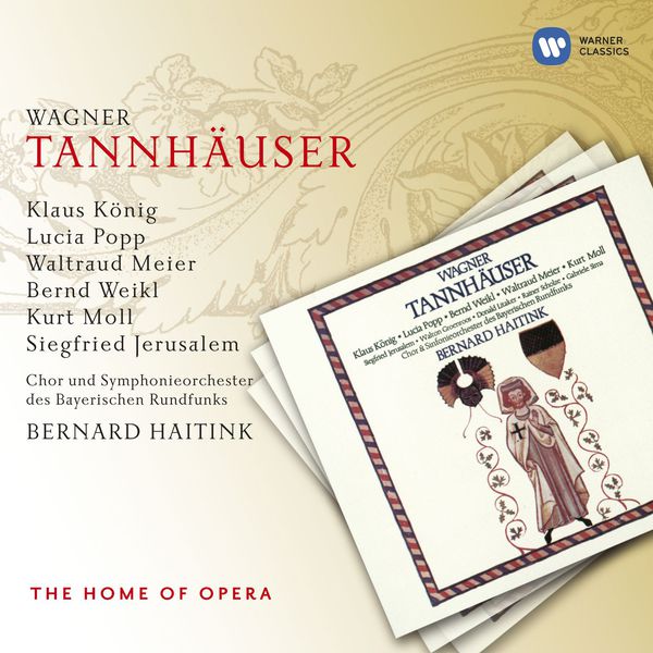 Bernard Haitink - Wagner: Tannhäuser Bernard Haitink - Wagner: Tannhäuser