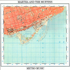 Metro Music, Martha And The Muffins - Qobuz