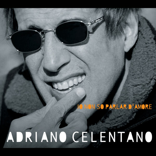 Adriano Celentano|Io Non So Parlar D'Amore