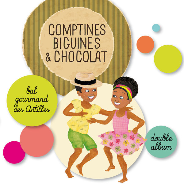 Magguy Faraux - Comptines, biguines & chocolat (Bal gourmand des Antilles) Magguy Faraux - Comptines, biguines & chocolat (Bal gourmand des Antilles)
