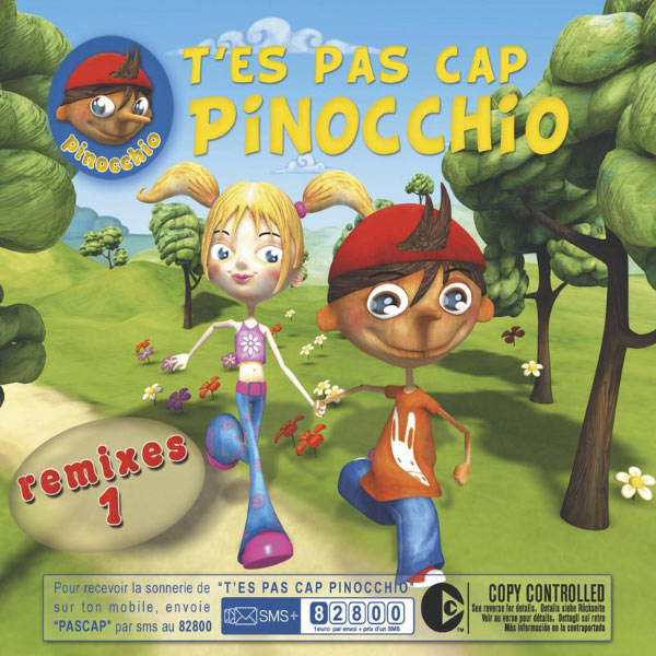 Pinocchio - T' Es Pas Cap Pinocchio Remixes 1 Pinocchio - T' Es Pas Cap Pinocchio Remixes 1