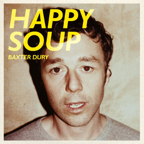 Baxter Dury|Happy Soup