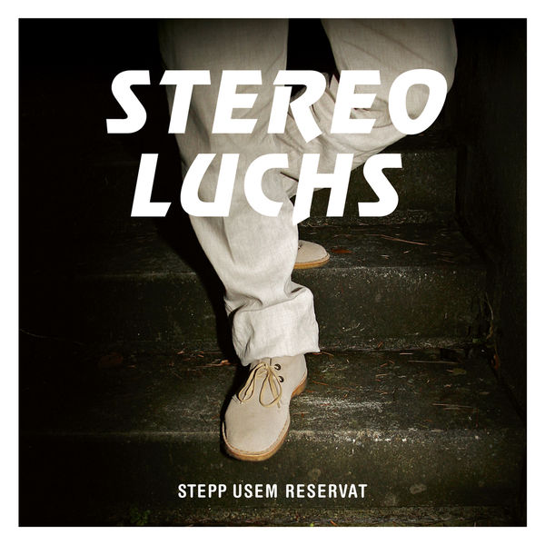 Stereo Luchs - Stepp usem Reservat Stereo Luchs - Stepp usem Reservat