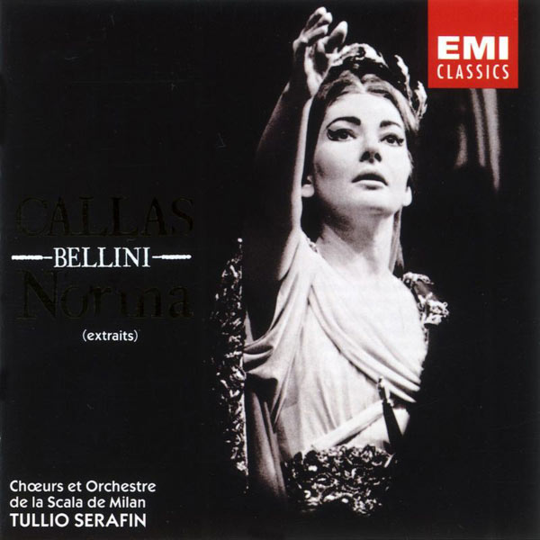Maria Callas|Bellini: Norma Highlights Maria Callas|Bellini: Norma Highlights