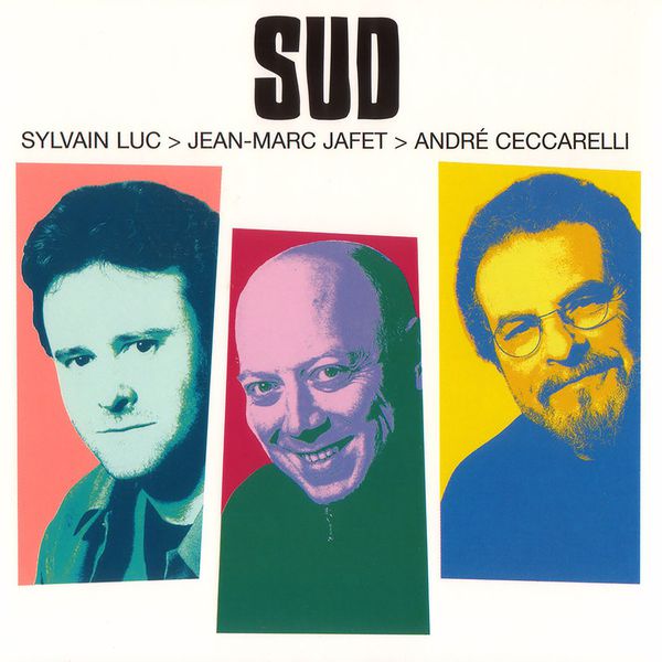 Sylvain Luc|Sud