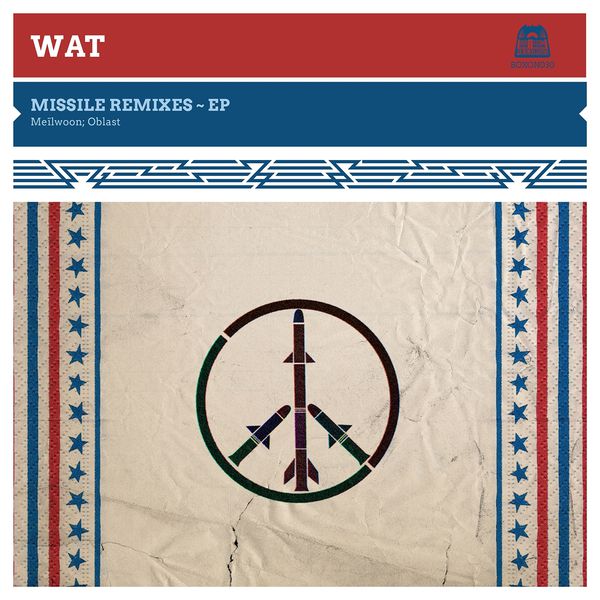 WAT - Missile (Remixes) WAT - Missile (Remixes)