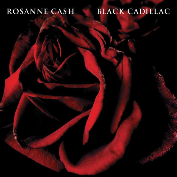 Rosanne Cash|Black Cadillac