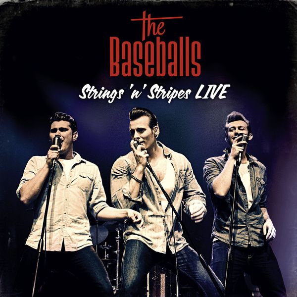 The Baseballs|Strings 'n' Stripes Live (Standard) The Baseballs|Strings 'n' Stripes Live (Standard)
