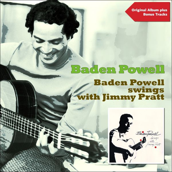 Baden Powell|Baden Powell Swings With Jimmy Pratt (Original Album Plus Bonus Tracks)