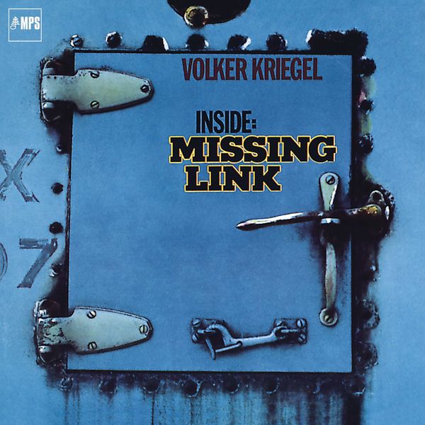 Volker Kriegel - Inside: Missing Link Volker Kriegel - Inside: Missing Link