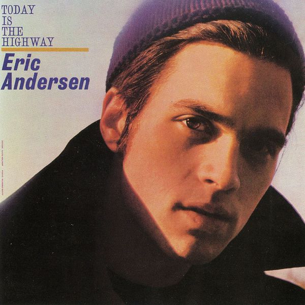 Eric Andersen|Today Is The Highway