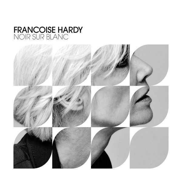 Noir sur blanc, Françoise Hardy - Qobuz
