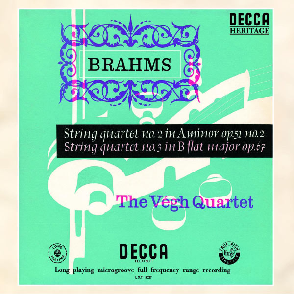 Végh Quartet - Brahms: String Quartets Nos.2 & 3 Végh Quartet - Brahms: String Quartets Nos.2 & 3