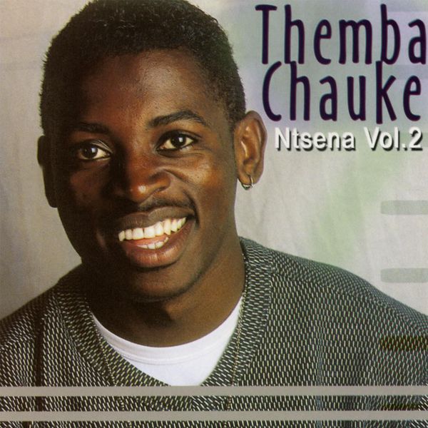 Ntsena Vol. 2, Themba Chauke Qobuz