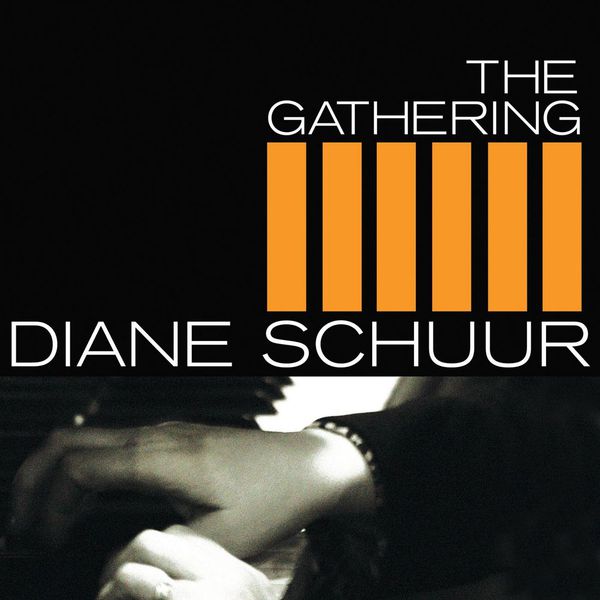 Diane Schuur - The Gathering Diane Schuur - The Gathering