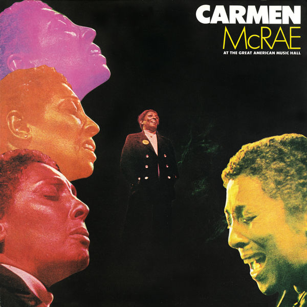 Carmen McRae|At The Great American Music Hall (Live At The Great American Music Hall/1976) Carmen McRae|At The Great American Music Hall (Live At The Great American Music Hall/1976)