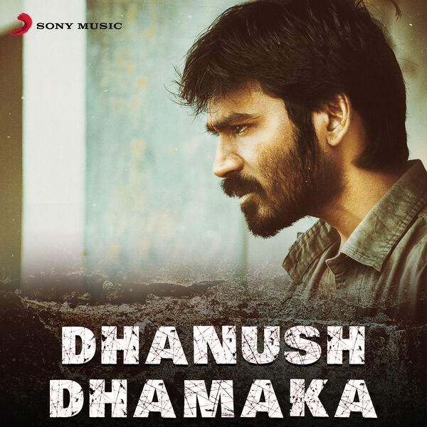 Dhanush Dhamaka, Various Artists Qobuz
