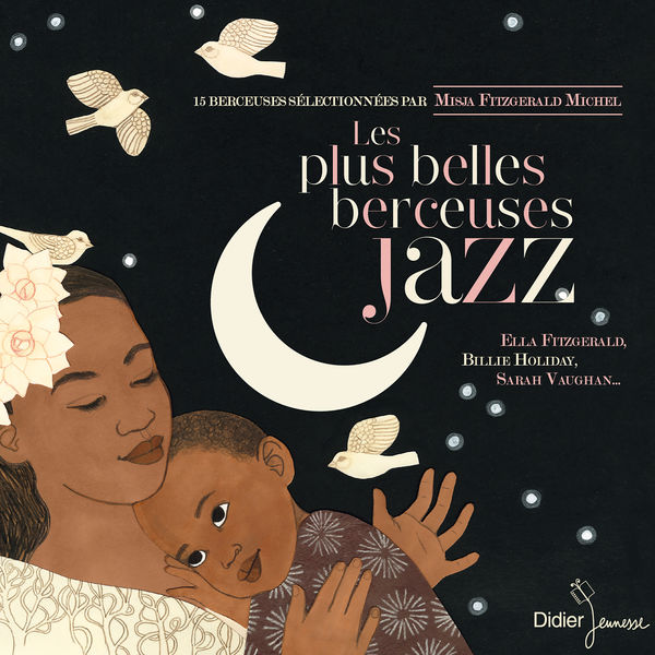Misja Fitzgerald Michel - Les plus belles berceuses jazz Misja Fitzgerald Michel - Les plus belles berceuses jazz